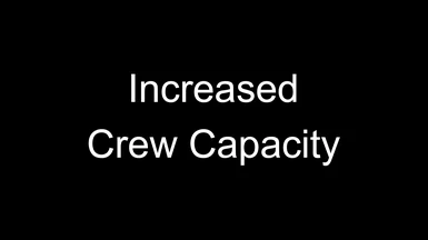 Increased Crew Capacity