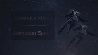 Immersive Mantle Animation Speed