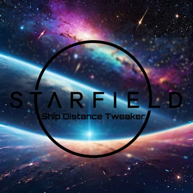 CCR - Starfield Ship Distance Tweaker