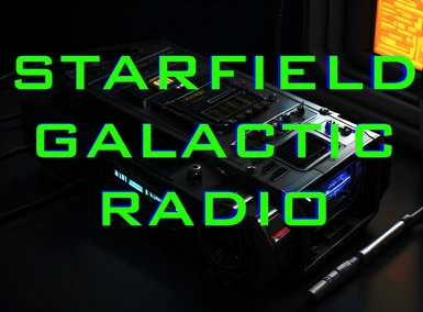 Starfield Galactic Radio - Personal Radio and Podcast Player
