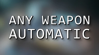Any Weapon Automatic Fire - Apply Universal Auto Receiver
