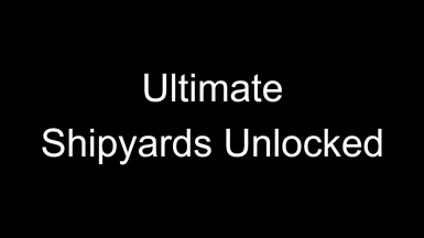 Ultimate Shipyards Unlocked