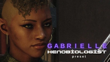 Gabrielle Xenobiologist preset
