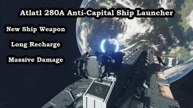 Atlatl 280A Anti-Capital Ship Launcher