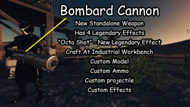 Bombard Cannon Standalone Weapon Mod