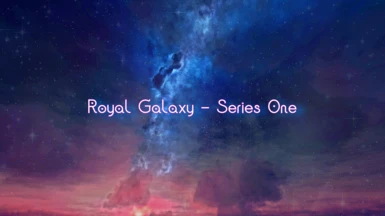 Royal Galaxy - A Compatible Starfield Revamp - Series One