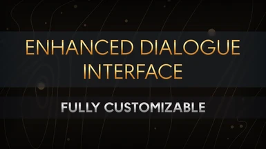 Enhanced Dialogue Interface
