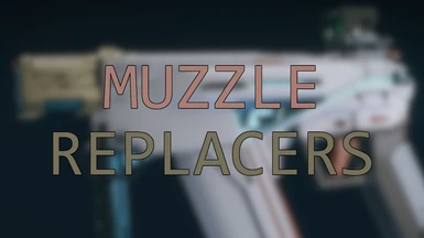 Muzzle Attachment Model Replacers