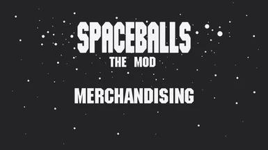 Spaceballs The Mod -  Merchandising