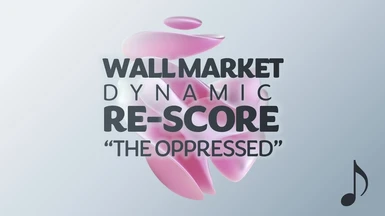 Wall Market background music dynamic re-score