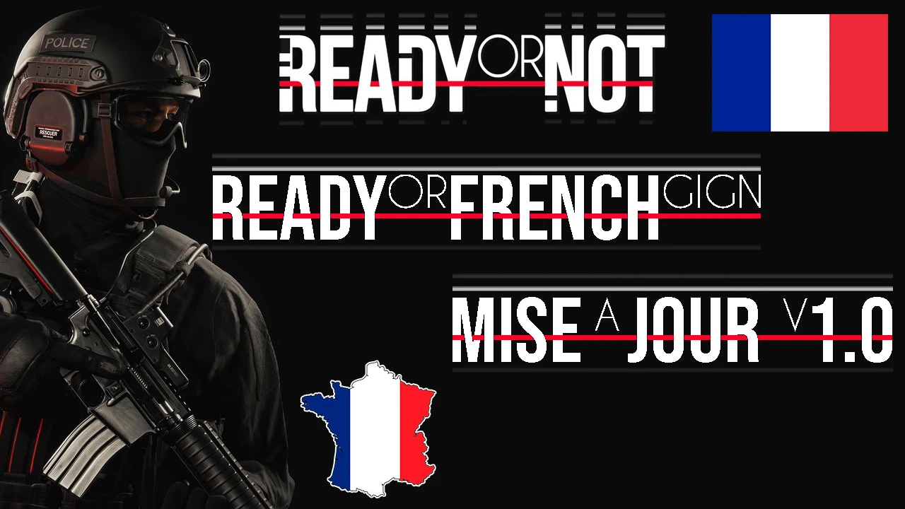 Ready Or French GIGN MAJ 1.0 at Ready or Not Nexus - Mods and community