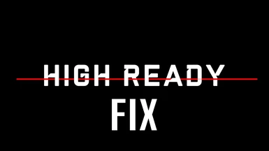 High Ready Fix (OUTDATED)