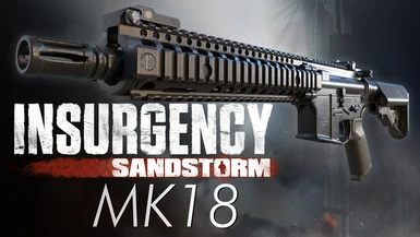 Insurgency - MK18 (2 variants)