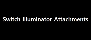Switch Illuminator Attachments