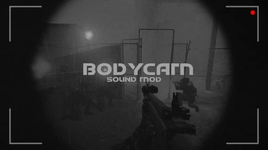 Body Cam Sound Mod