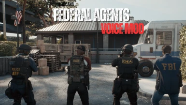 Federal Agents Voice Mod (NO AGENCY AFFILATION)