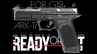ARK-17(Replace G19)