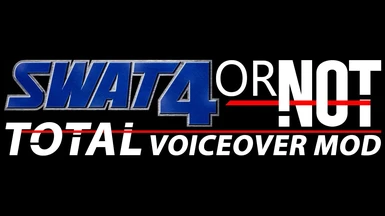 Swat4 or Not Total Voiceover Conversion