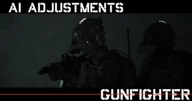 Gunfighter AI Adjustments v1.0(WIP)