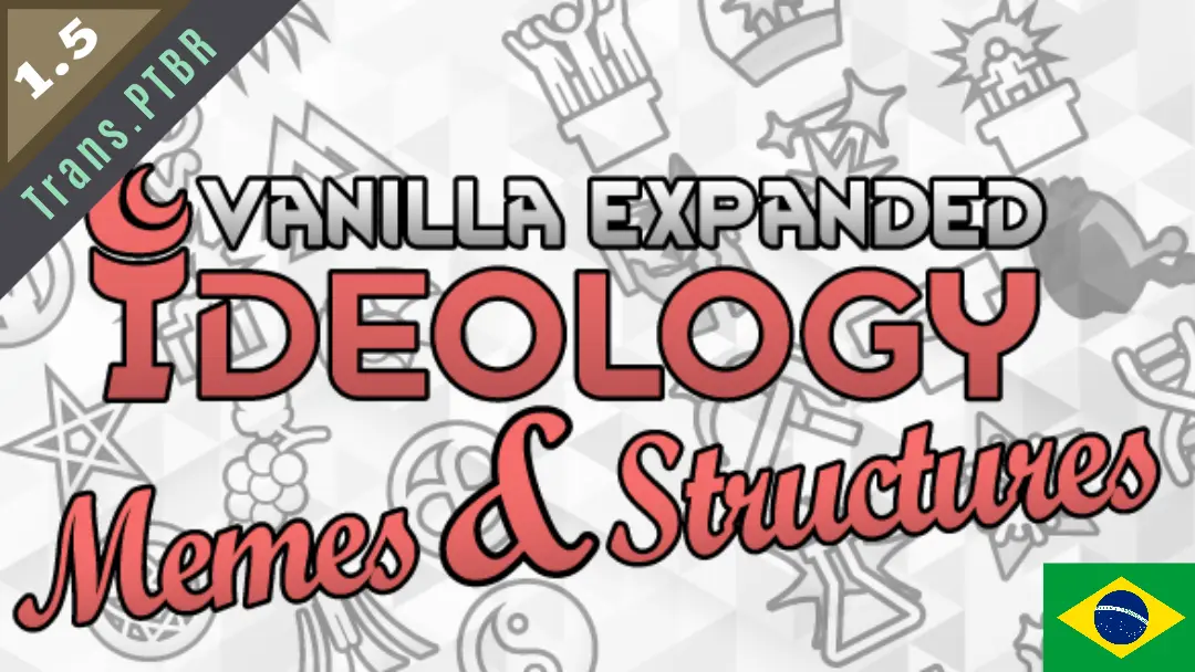 Vanilla Ideology Expanded - Memes and Structures PTBR at RimWorld Nexus ...