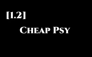 Psy Less cost and heat