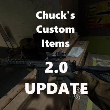Chuck's Custom Items (Updated for mod compatibility support)