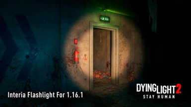 Dying Light 2 Interia Flashlight (1.16.1)