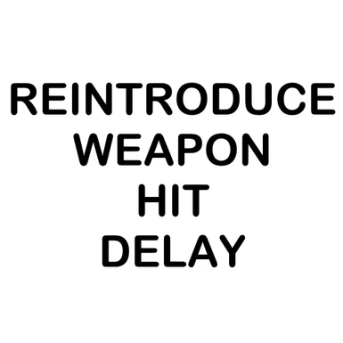 Weapon Hit Effect Tweak - Weapon Hit Delay Reintroduced