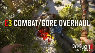 E3 Combat and Gore Overhaul