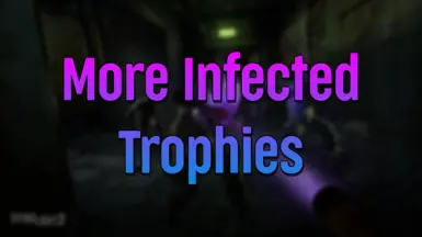 More Infected Trophies - 1.21.2