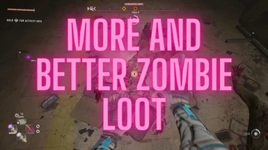 More and Better Zombie Loot (NOT UPDATED FOR 1.5)