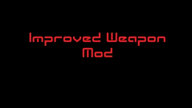 Improved Weapon