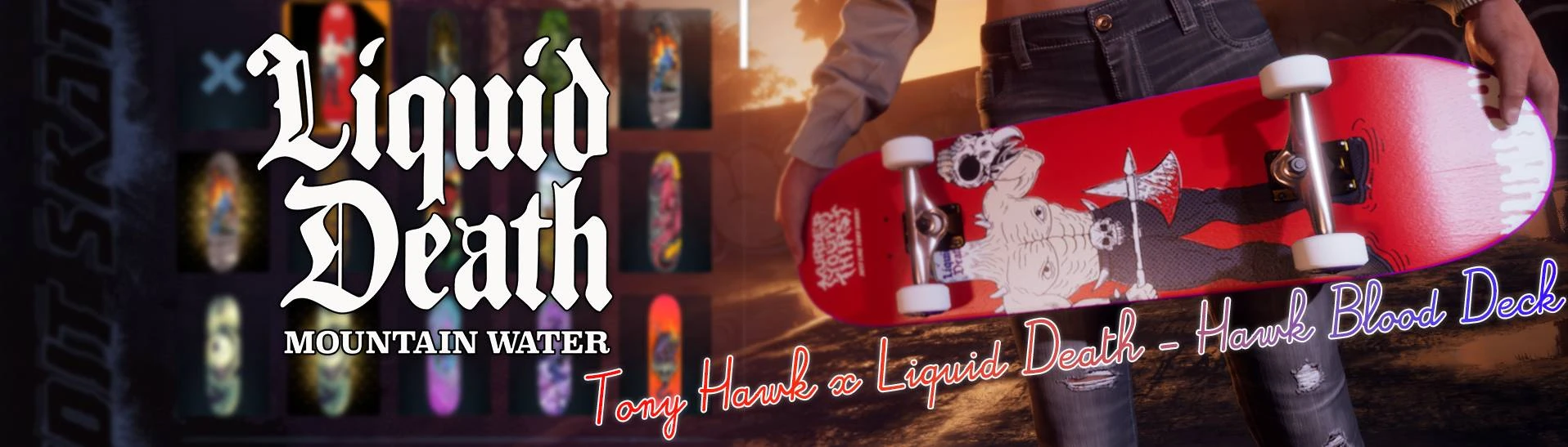 Tony Hawk x Liquid Death - Hawk Blood Deck at Tony Hawk's Pro Skater 1 + 2  Nexus - Mods and community