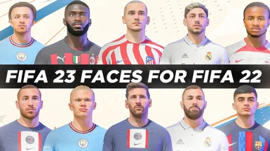 FIFA 23 Faces For FIFA 22