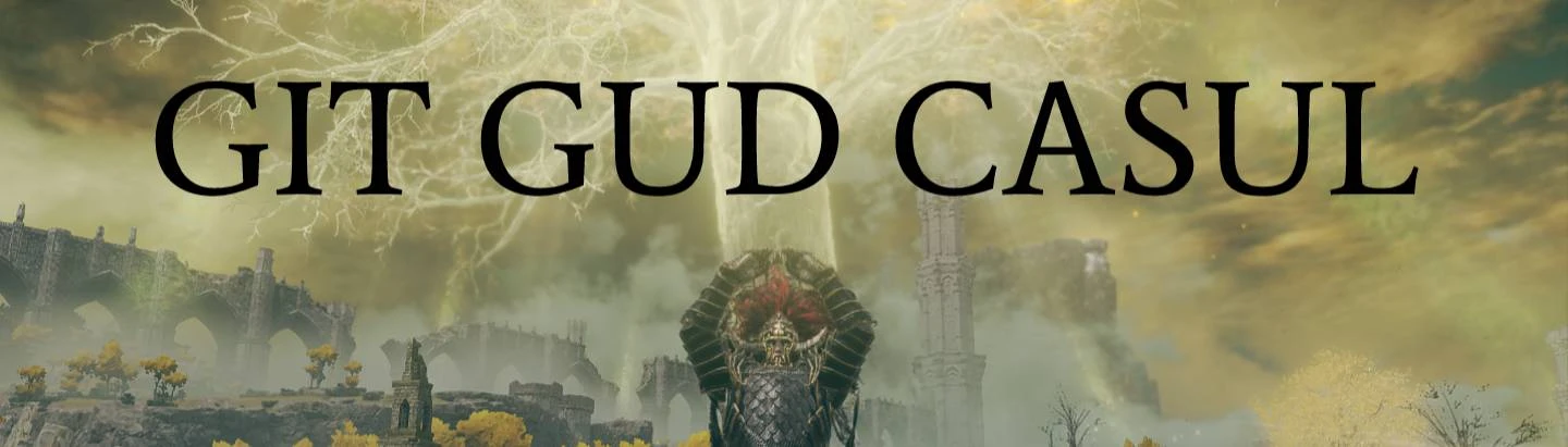 Git Gud Casul - Non-overpowered Easy Mod (Now With Overpowered