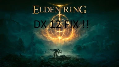 DX 12 FIX FOR ELDEN RING ( WHITE SCREEN AND NOT LAUNCHING FIX )