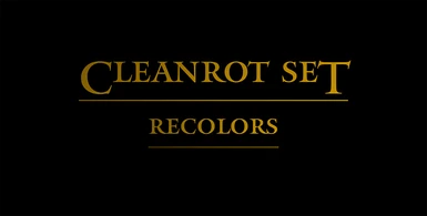 Cleanrot Set Recolors