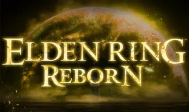 Elden Ring Reborn at Elden Ring Nexus - Mods and Community