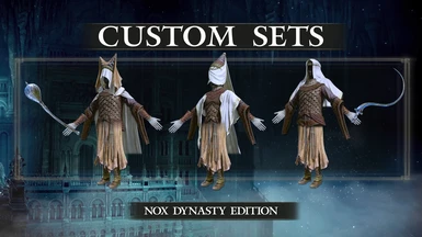 Custom Sets - Nox Dynasty Edition