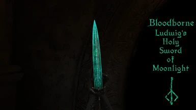 Bloodborne -Ludwig's Holy Sword of Moonlight