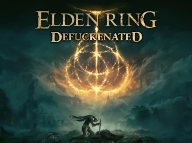 Elden Ring - Defuckenated