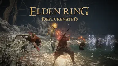 Elden Ring - Defuckenated