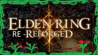 Elden Ring Re-Reforged (An ERR Add-on)