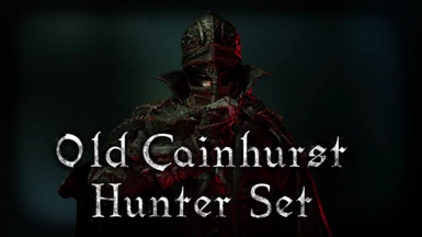 Old Cainhurst Set - Custom Armor Set