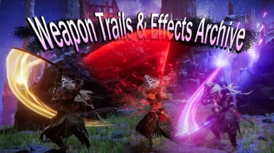 Weapon Trails and Effects Archive (WIP) at Elden Ring Nexus - Mods and  Community