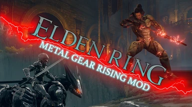 ELDEN RING Metal Gear Rising Mod