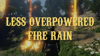 Less Overpowered Fire Rain