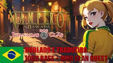 TRADUCAO E DUBLAGEM DO VAMPIRE THE MASQUERADE BLOODLINES CQM MOD