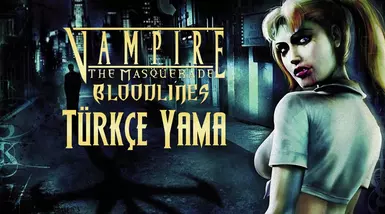 Vampire The Masquerade Bloodlines Turkce Yama 11.5
