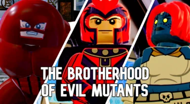 The brotherhood of evil mutants (Fixed)
